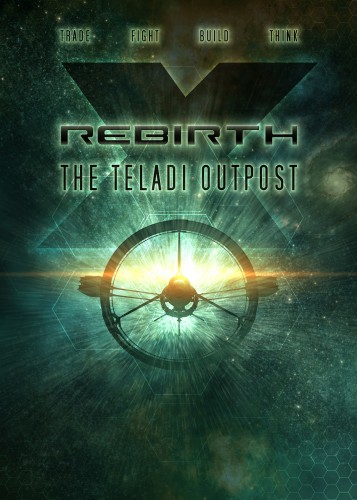 X Rebirth: The Teladi Outpost (2014)