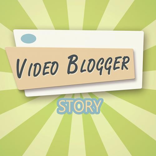 Video blogger Story